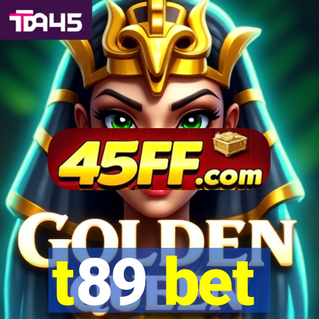 t89 bet